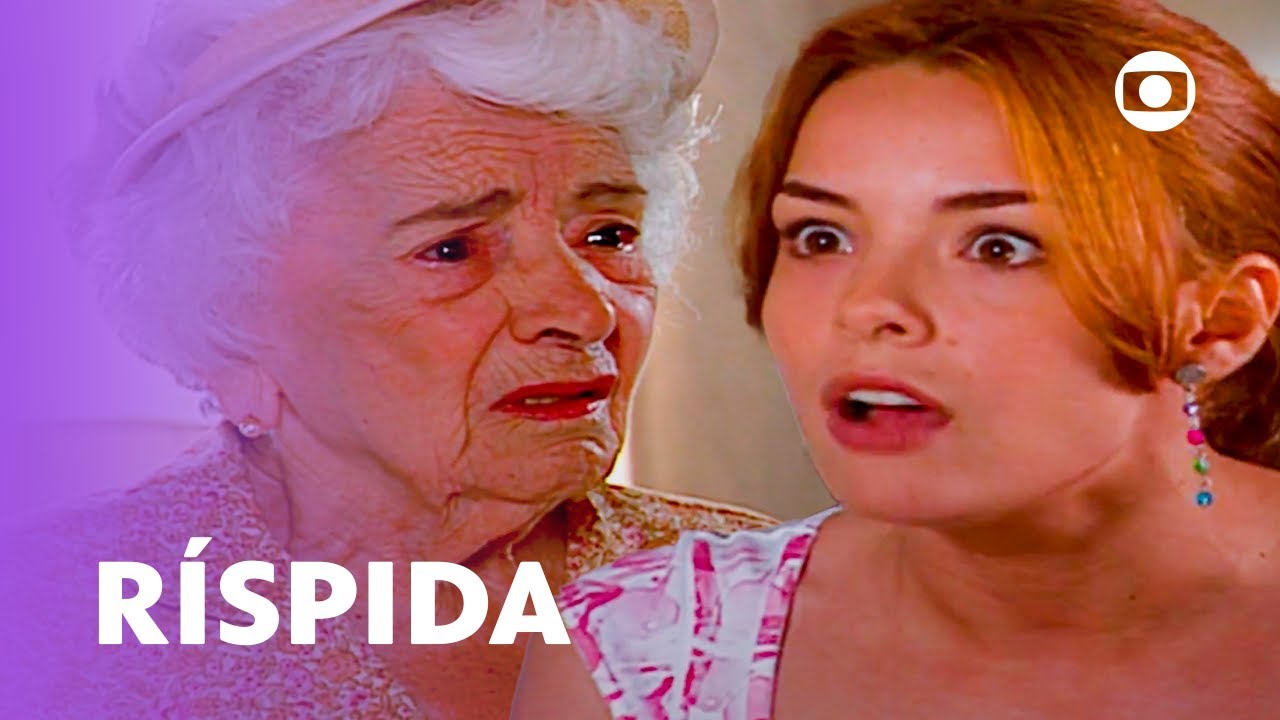 Dóris briga com os avós e diz que eles só atrapalham! | Mulheres Apaixonadas | TV Globo