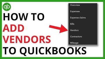 How to Add Vendors to Quickbooks Online [QUICK GUIDE]