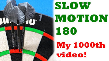 SLOW MOTION DARTS 180 My 1000th Video