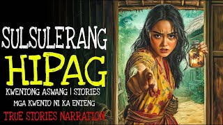 Download lagu SUSULERANG HIPAG | Kulam True Story