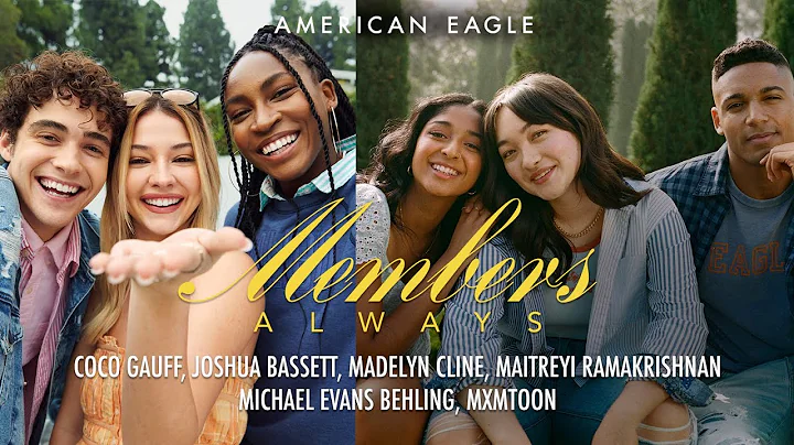 American Eagle Members Always with Coco, Joshua, M...