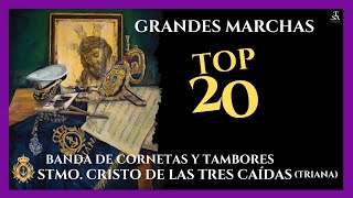 TRES CAÍDAS DE TRIANA - TOP 20 GRANDES MARCHAS 2023 (SEMANA SANTA SEVILLA) VOL. 1