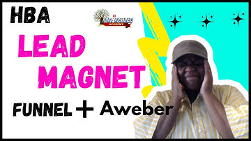 HBA Funnel Builder Tutorial: How to Connect Your Lead Magnet Funnel to AWeber in Minutes