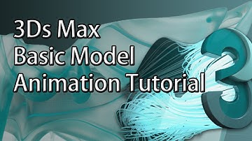 3Ds Max Basic Model Animation Tutorial