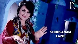 : Shohsanam - Lazgi |  - 