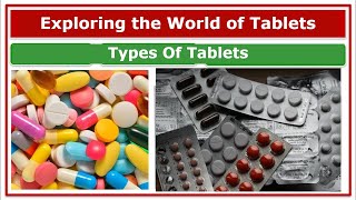 Exploring the World of Tablets in Pharmacy | Classification Guide | Samm Club (Part 2)