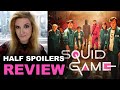 Squid Game REVIEW - Half Spoilers