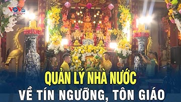 Đề xuất phân cấp nhiệm vụ quản lý nhà nước về Tín ngưỡng, tôn giáo