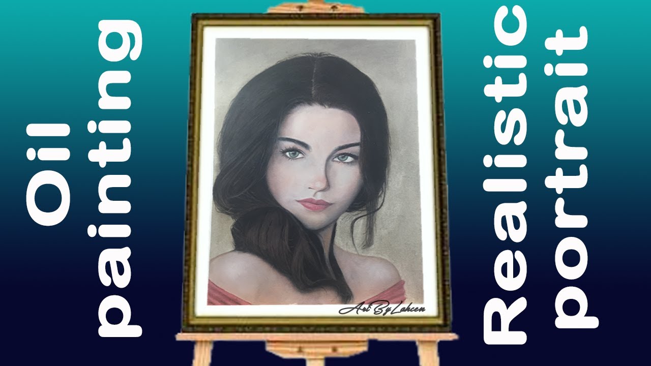 Oil painting Realistic portrait tutorial By Lahcen YouTube