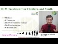 Intro to TCM Treatment for Children and Youth