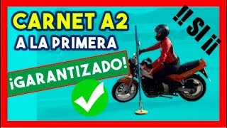 Carnet A2 a la 1ª !!!GARANTIZADO¡¡¡