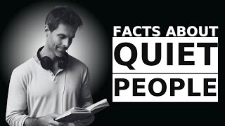 100 Interesting Facts About Quiet People You Should Know | Life Quotes Daily