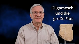 Gilgamesch und die große Flut