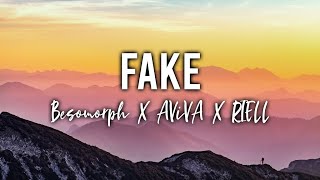 Besomorph, AViVA & RIELL - FAKE | ♫ Lyrics