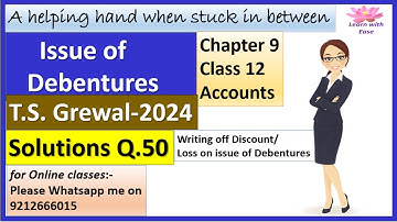 Issue of Debentures| T S Grewal 2024| Q 50| Ch 9| Class 12| Accounts| T S Grewal@learnwithease