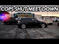 Our Car Meet Got Shut Down Almost Immediately!
