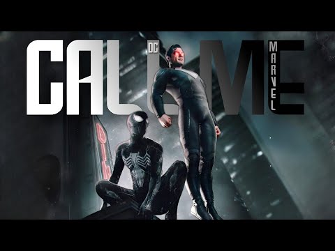 Marvel & DC || Call Me