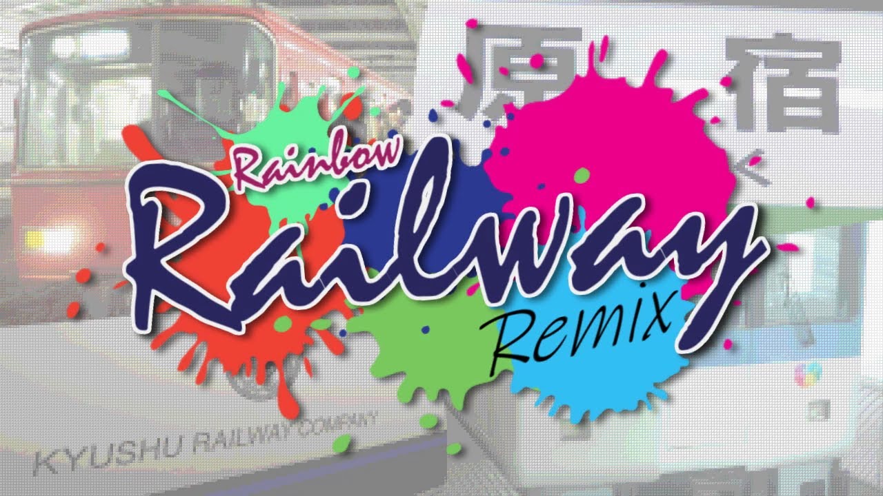 【合作】Rainbow Railway Remix Ⅱ