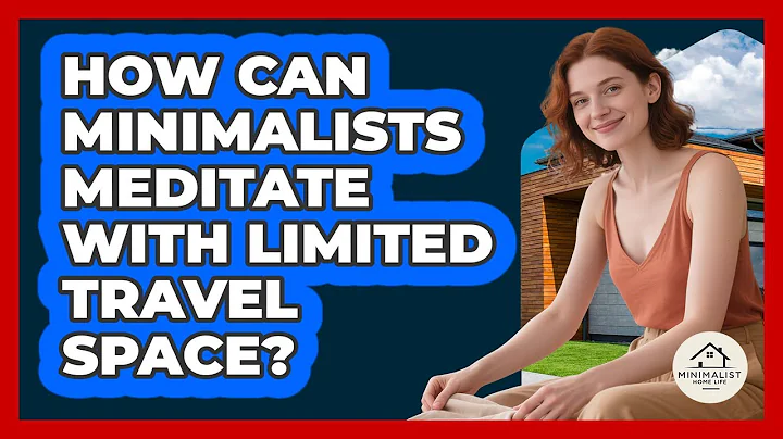How Can Minimalists Meditate With Limited Travel Space? - Minimalist Home Life