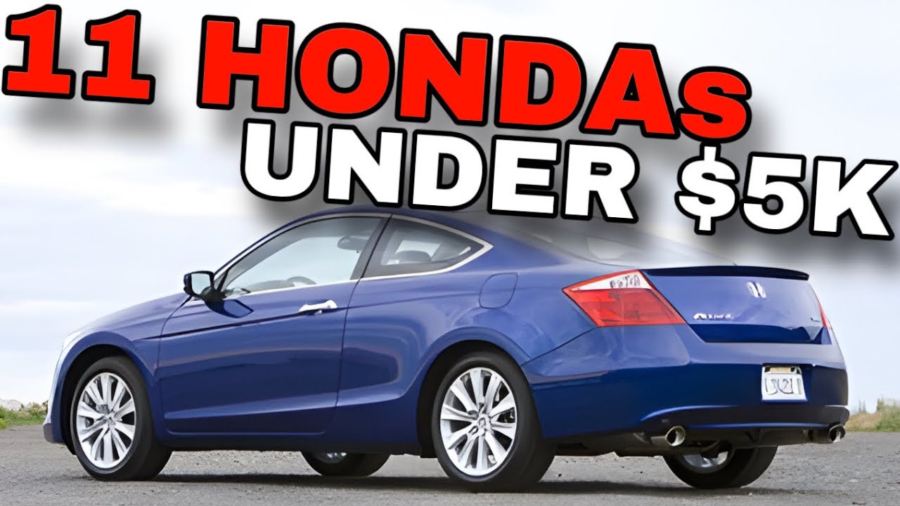 11 Cool & Reliable Hondas For Less Than 5k YouTube