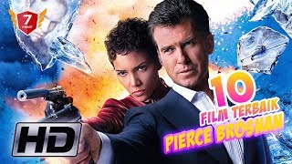 Kelewatan Kalo Belum Nonton !! 10 Film TERBAIK Pierce Brosnan !!