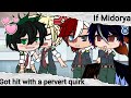 |if Midorya got hit with a pervert quirk | TdBkDkBn