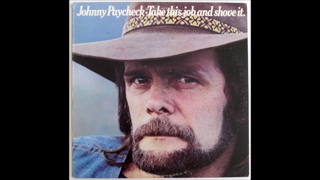 Johnny Paycheck - Take This Job and Shove It {LP} - YouTube