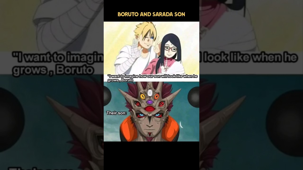 Boruto or sarada and their son 😅 