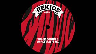 Tiger Stripes - A Dance [Rekids]