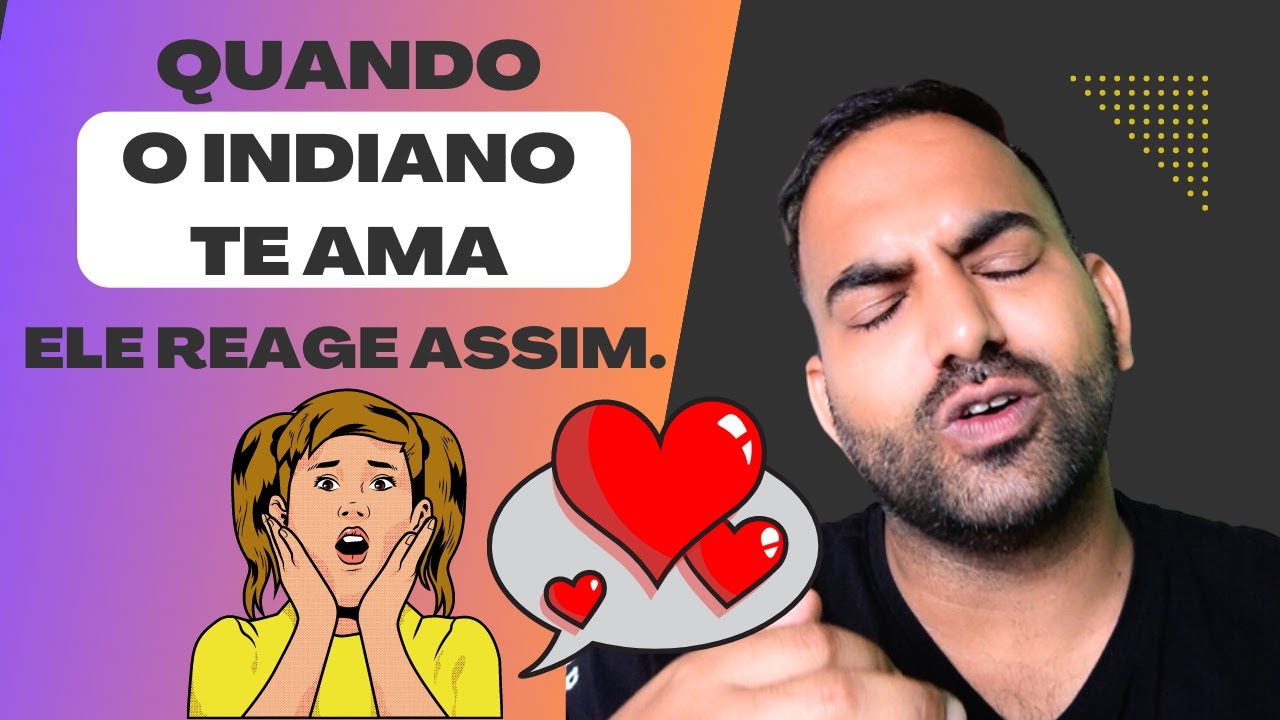 Quando O INDIANO te ama ele Reage assim.