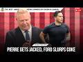 Pierre gets jacked, Ford slurps coke