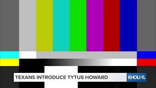 Watch Live: Houston Texans introduce first-round draft pick Tytus Howard