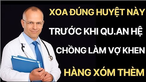 Huyệt Vị Quyết Định Sự Sống Chức Năng Sinh Lý Ai Cũng Nên Biết | Sức Khỏe Người Già