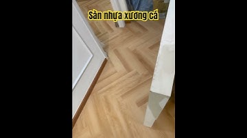 Thi công sàn nhựa hèm khoá lót xương cá✅ #bìnhdương #tphcm #cảitạonhàcũ #đồngnai #trangtrinhacua