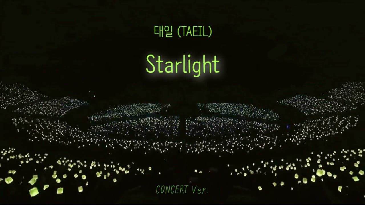 🎤태일(TAEIL) 'Starlight' 콘서트 버전/concert ver.