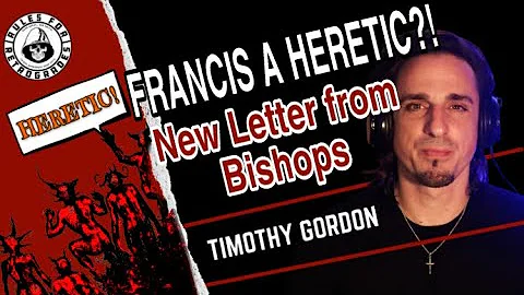 Francis A Heretic? New Letter From Bishops