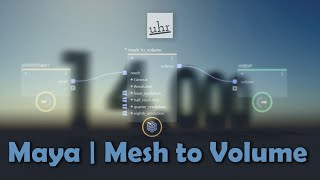Maya : Mesh to Volume [Bifrost Editor]