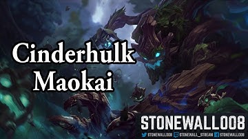 League of Legends - Cinderhulk Maokai