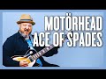 Motörhead Ace Of Spades Guitar Lesson + Tutorial