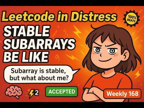 Leetcode in Distress (┬┬﹏┬┬) | Stable Subarrays With Equal Boundary and ...