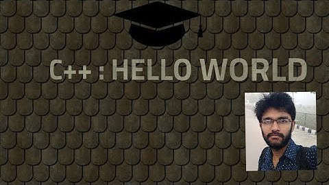 #1  C++ : A SIMPLE HELLO WORLD PROGRAM (CREATIVE IDE)