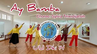 Download Lagu AY BAMBA Choreo by. Sylvia T | Demo | Line Dance | ULD DKI 14 MP3