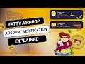 THE ONLY WAY to Verify Your FATTY Airdrop Account & Get 1000XP in 2 Days