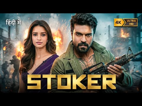 STOKER (2026) | Ram Charan | New South Hindi Dubbed Action Thriller | Full HD Movie