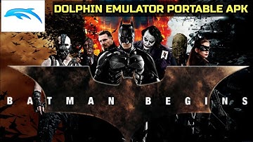 Batman Begins (Dolphin Emulator Portable apk) Android Gameplay offline 
