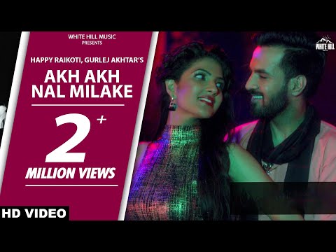 Akh Akh Nal Milake | Teshan | Happy Raikoti | Diljott | White Hill Music