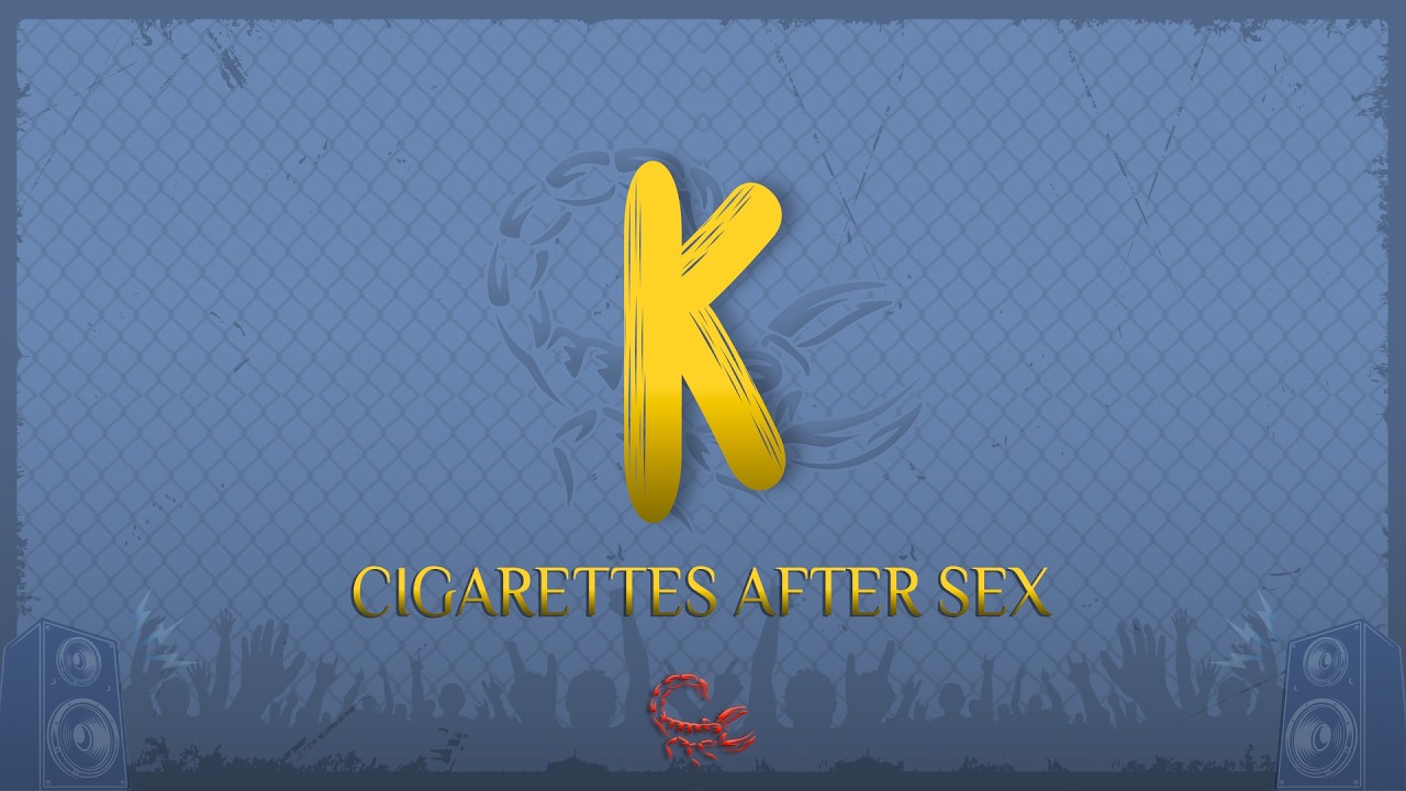 Cigarettes After Sex - K. (Lyrics)
