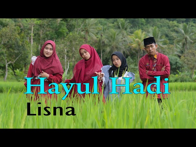 HAYUL HADI - LISNA Qasidah Sholawat) class=