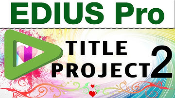 Wedding Video Editing | Unlock Edius Pro Title Projects | DMX TITLE 2