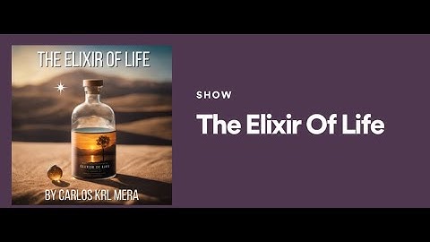 The Elixir Of Life - Episode 1 - Video